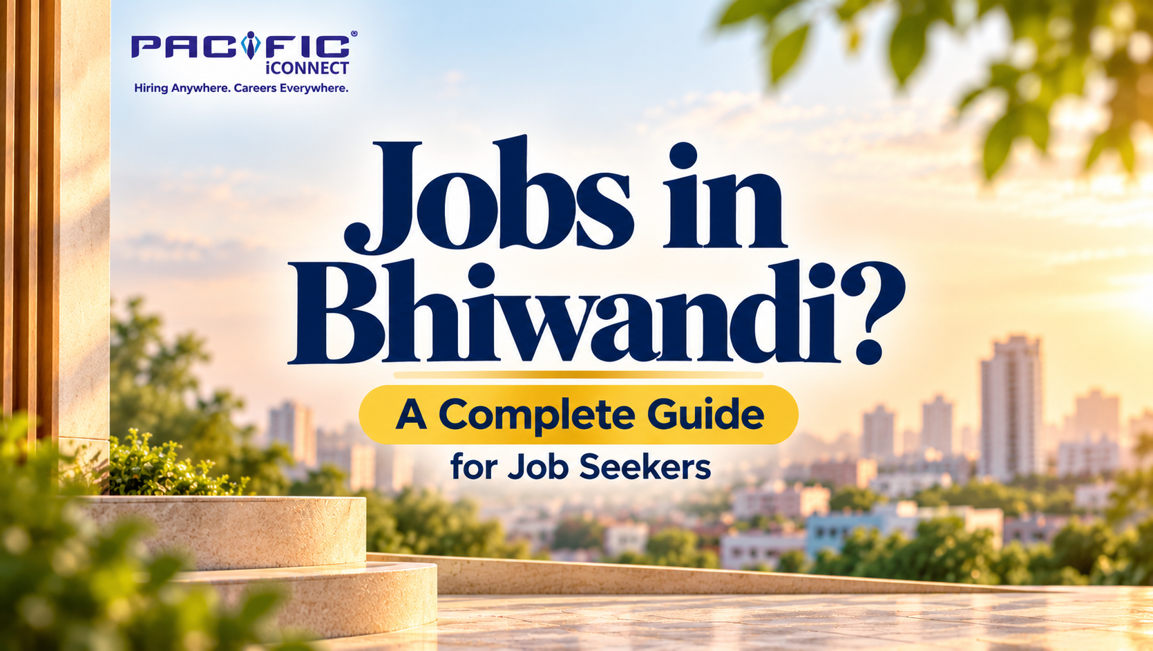Jobs in Bhiwandi: A Practical Guide for Job Seekers