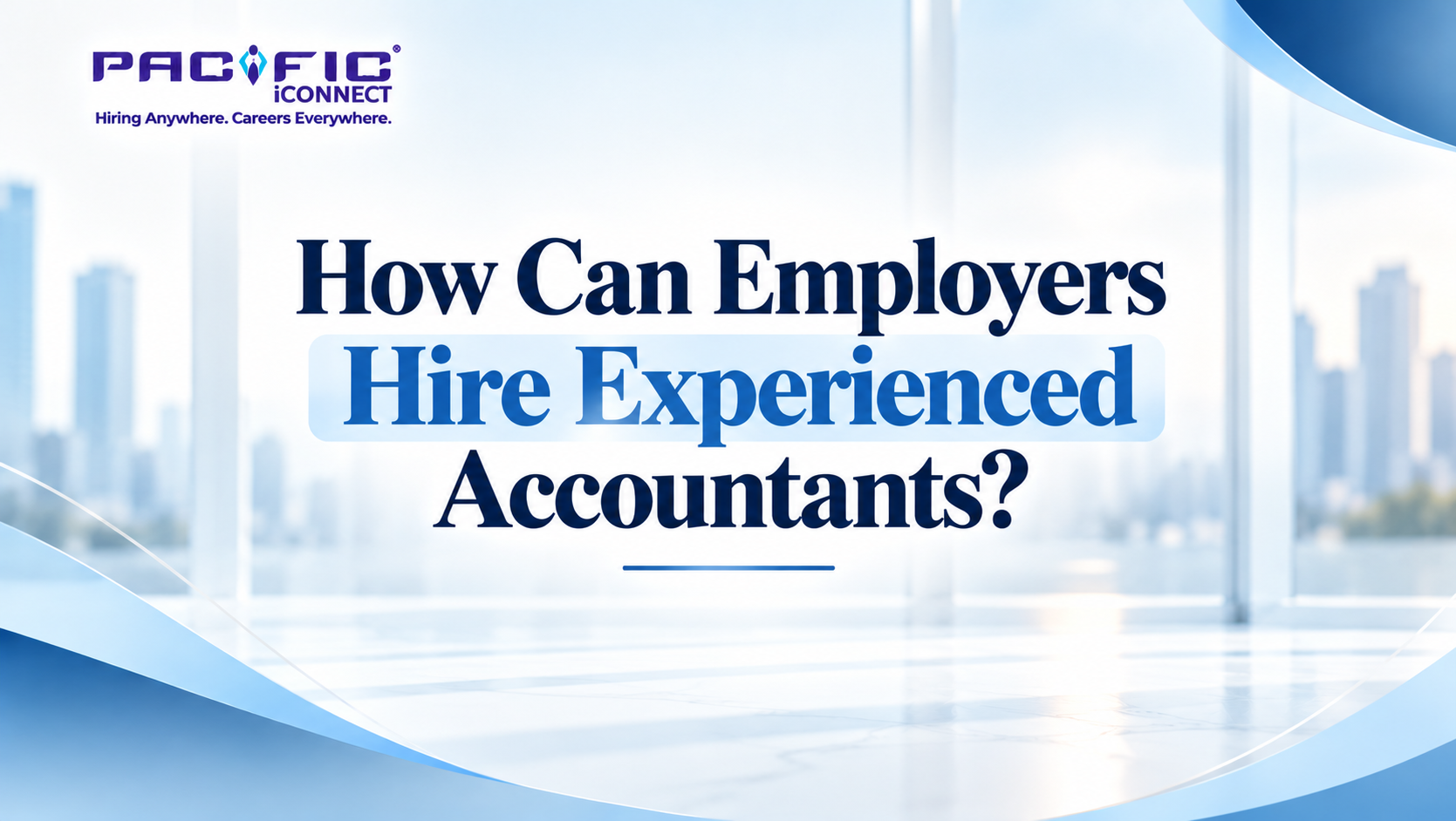 How Can Employers Hire Experienced Accountants?