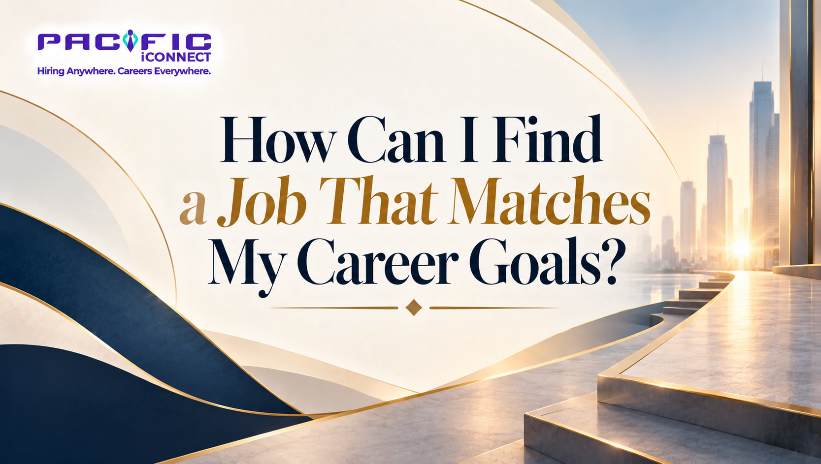 How Can I Find a Job That Matches My Career Goals?