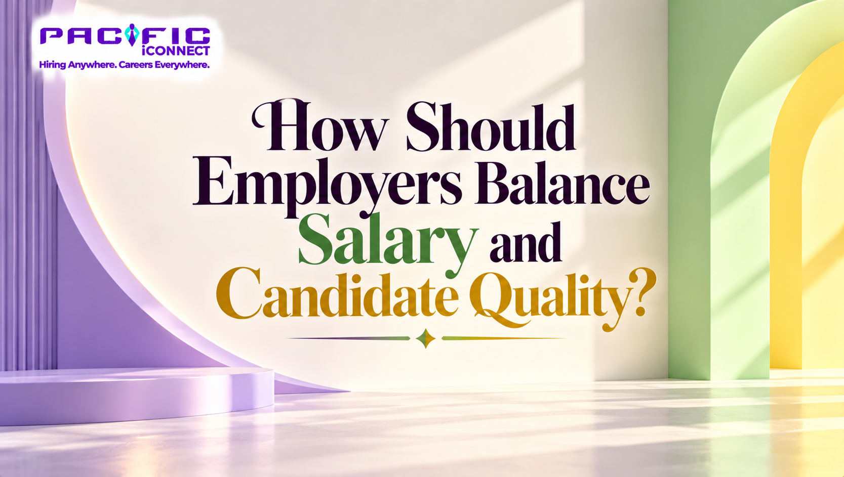 How Should Employers Balance Salary and Candidate Quality?